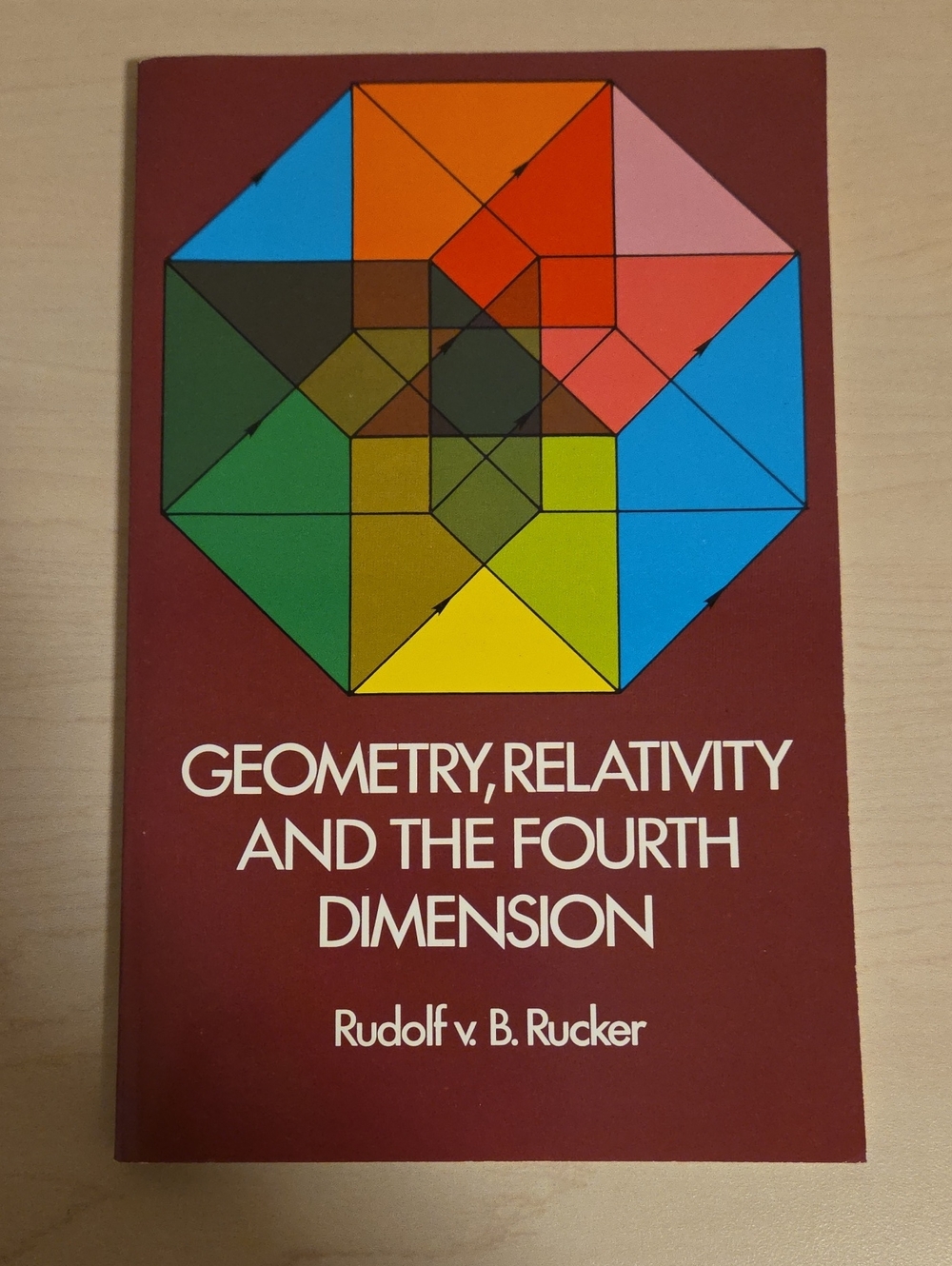 Geometry, Relativity, and the Fourth Dimension by Rudolf v. B. Rucker